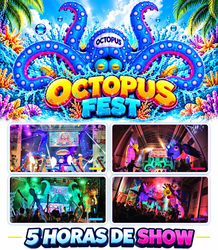 Octopus Fest: cartel con fotos reales del espectáculo. 5 horas de show.